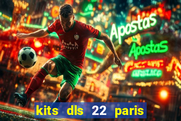 kits dls 22 paris saint germain